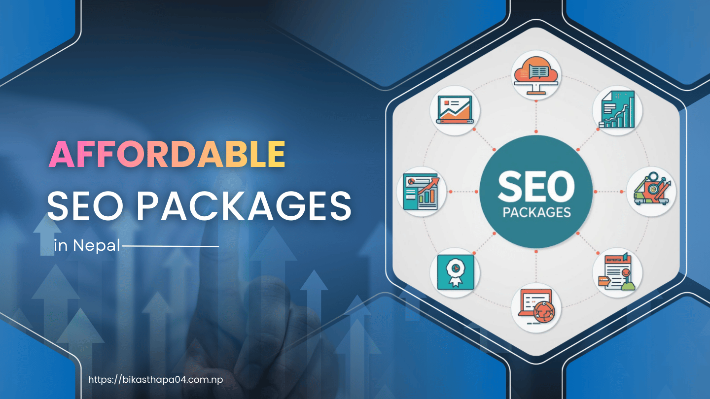 SEO Packages in Nepal Affordable & Monthly SEO Price Guide