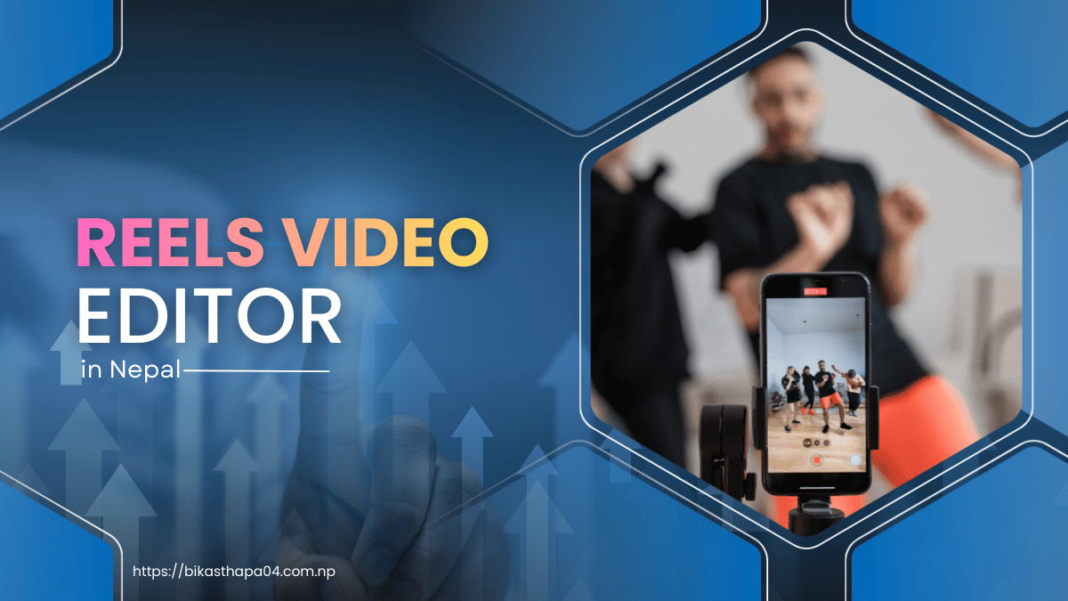 reel video editor in nepal