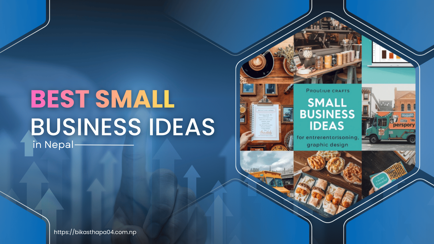best Small Business Ideas in nepal