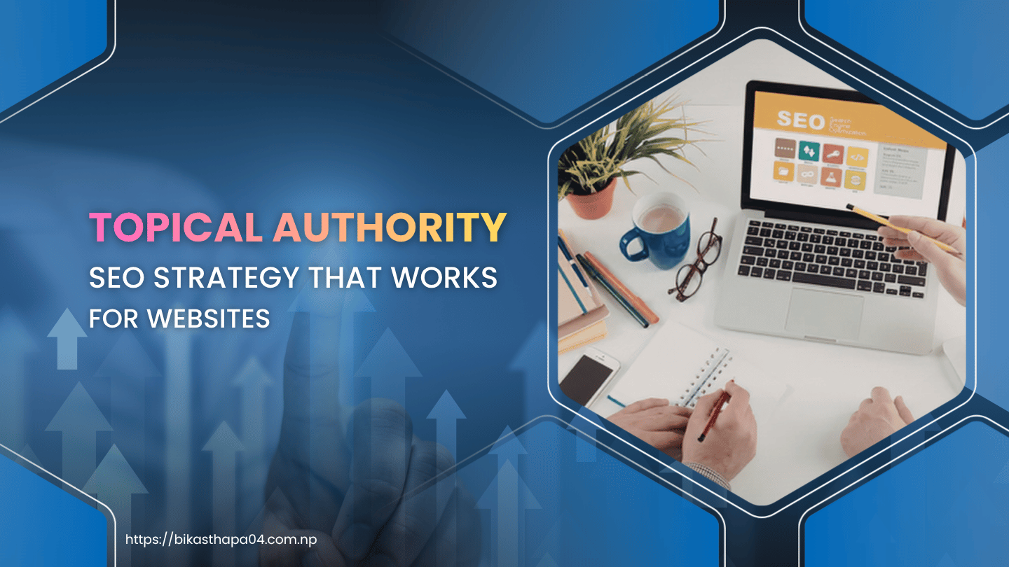 Topical Authority SEO Strategy That Works