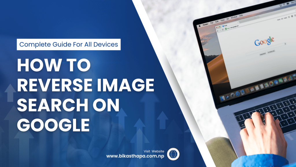 How to Reverse Image Search on Google (For All Devices 2026)