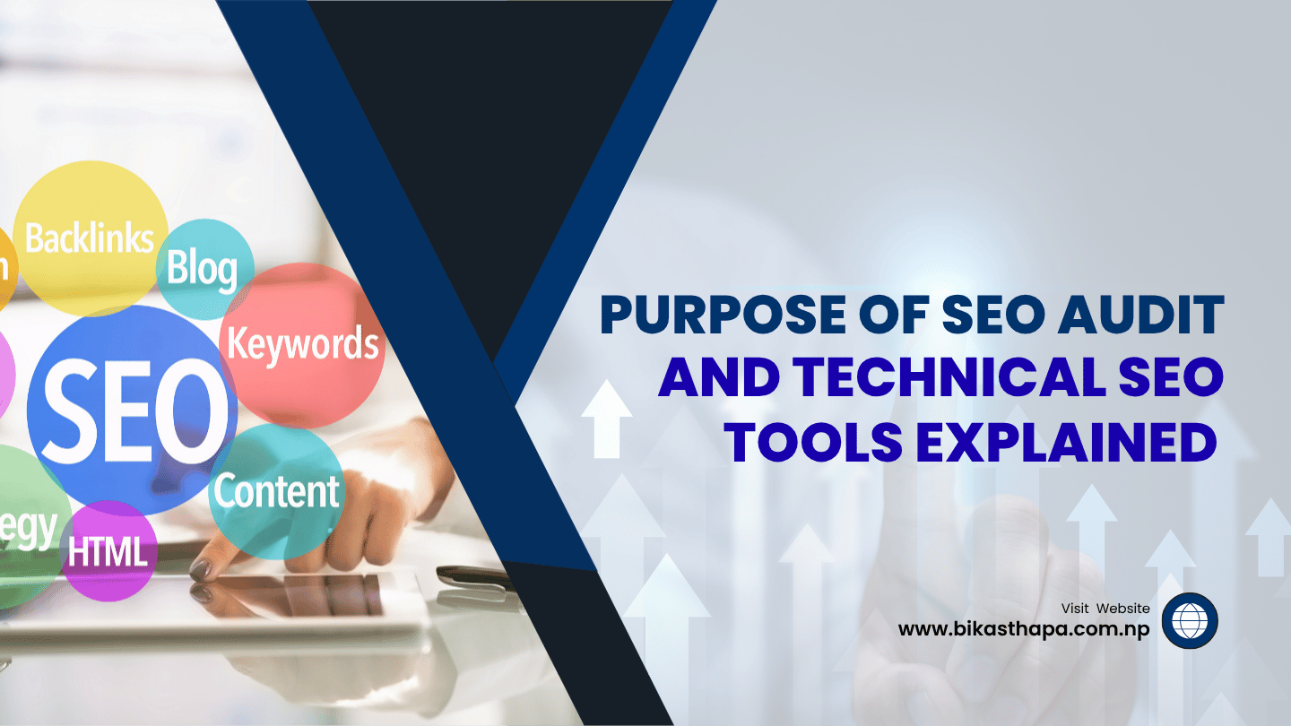 Purpose of SEO Audit and Technical SEO Tools Explained