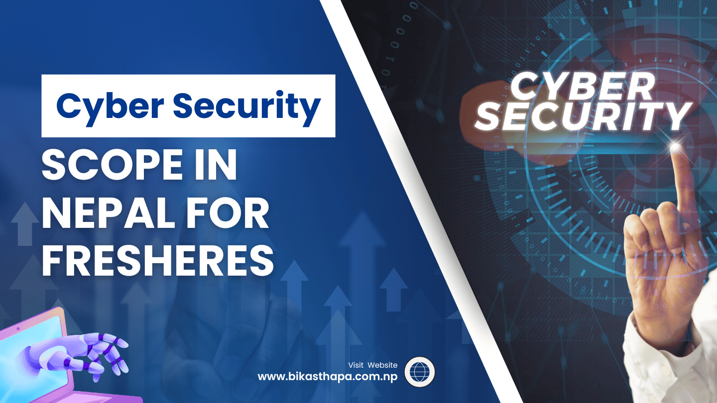 cyber security scope in nepal for freshers